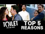 TOP 5 REASON | Toilet: Ek Prem Katha Trailer | Akshay Kumar, Bhumi Pednekar