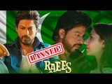 Shahrukh Khan - Mahira Khan's Raees Release Cancelled In Pakistan?