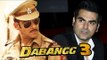 Salman Khan Doesn't Want Arbaaz Khan To Direct Dabangg 3?