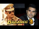 Salman Khan Doesn't Want Arbaaz Khan To Direct Dabangg 3?