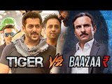 Saif Ali Khan AVOIDS CLASH With Salman Khan - Baazaar Vs Tiger Zinda Hai