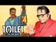Manoj Kumar's BEST Reaction On Akshay Kumar's Toilet Ek Prem Katha
