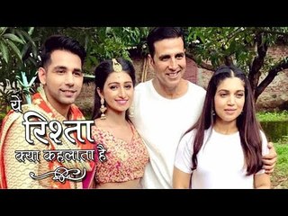 Yeh Rishta Kya Kehlata Hai | Akshay & Bhumi Promotes Toilet Ek Prem Katha