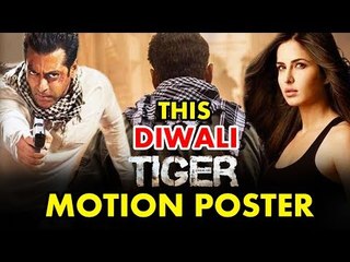 Tiger Zinda Hai Official Motion Poster - Salman, Katrina - Out This Diwali