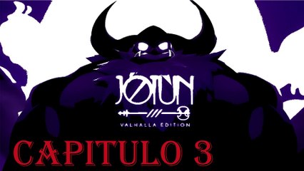 JOTUN: VALHALLA EDITION CAPITULO 3 WALKTHROUGHT