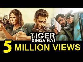 Salman's Tiger Zinda Hai Trailer CROSSES 5 Millions Views | Katrina Kaif