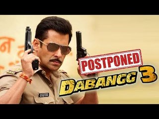 Here's Why Salman Khan's DABANGG 3 Postponed - Reason Out