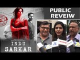 Indu Sarkar PUBLIC REVIEW | Kirti Kulhari, Neil Nitin Mukesh, Anupam Kher