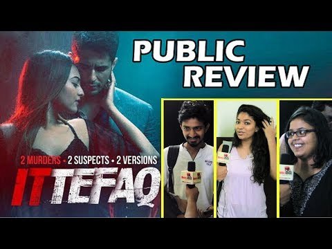 ITTEFAQ PUBLIC REVIEW | First Day First Show | Sidharth Malhotra, Sonakshi Sinha, Akshaye Khanna