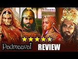 Padmaavat Movie Review - Ranveer Singh| Deepika Padukone | Shahid Kapoor