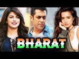 Salman's BHARAT Movie Has 2 Actresses - Priyanka & Shraddha ?