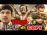 KRK Says That Baaghi 2 Is A Copy Of Salman Khan’s Tiger Zinda Hai