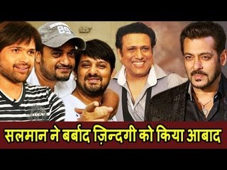 Salman Turns Savior - Makes Career Again Of These 5 People's