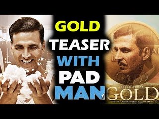 Akshay's Double Blast - Gold Teaser Releases With PADMAN