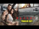 Baaghi 2 Official Trailer Out | Tiger Shroff, Disha Patani