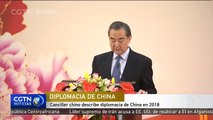Canciller chino describe diplomacia de China en 2018