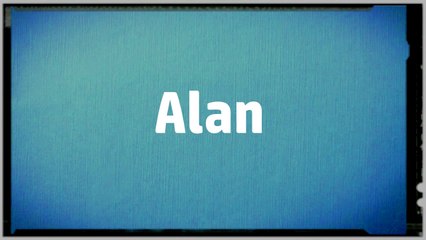 ¿Qué Significa el Nombre Alan? Descubre su Origen y Significado ✨