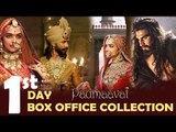Padmaavat Movie 1st Day Box Office Collection | Deepika Padukone | Shahid Kapoor | Ranveer Singh