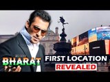 REVEALED - Salman's BHARAT Movie Shooting Location - Watch