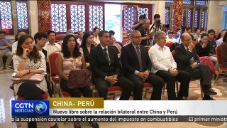 Nuevo libro sobre la relación bilateral entre China y Perú