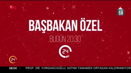 Başbakan Özel bugün 20:30'da 24 TV'de