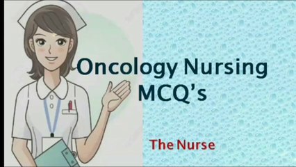 Oncology Nursing Quiz Questions