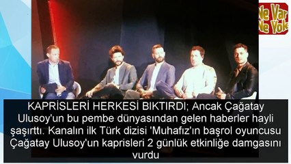 Çağatay Ulusoy herkesi çıldırttı saç baş yoldurdu