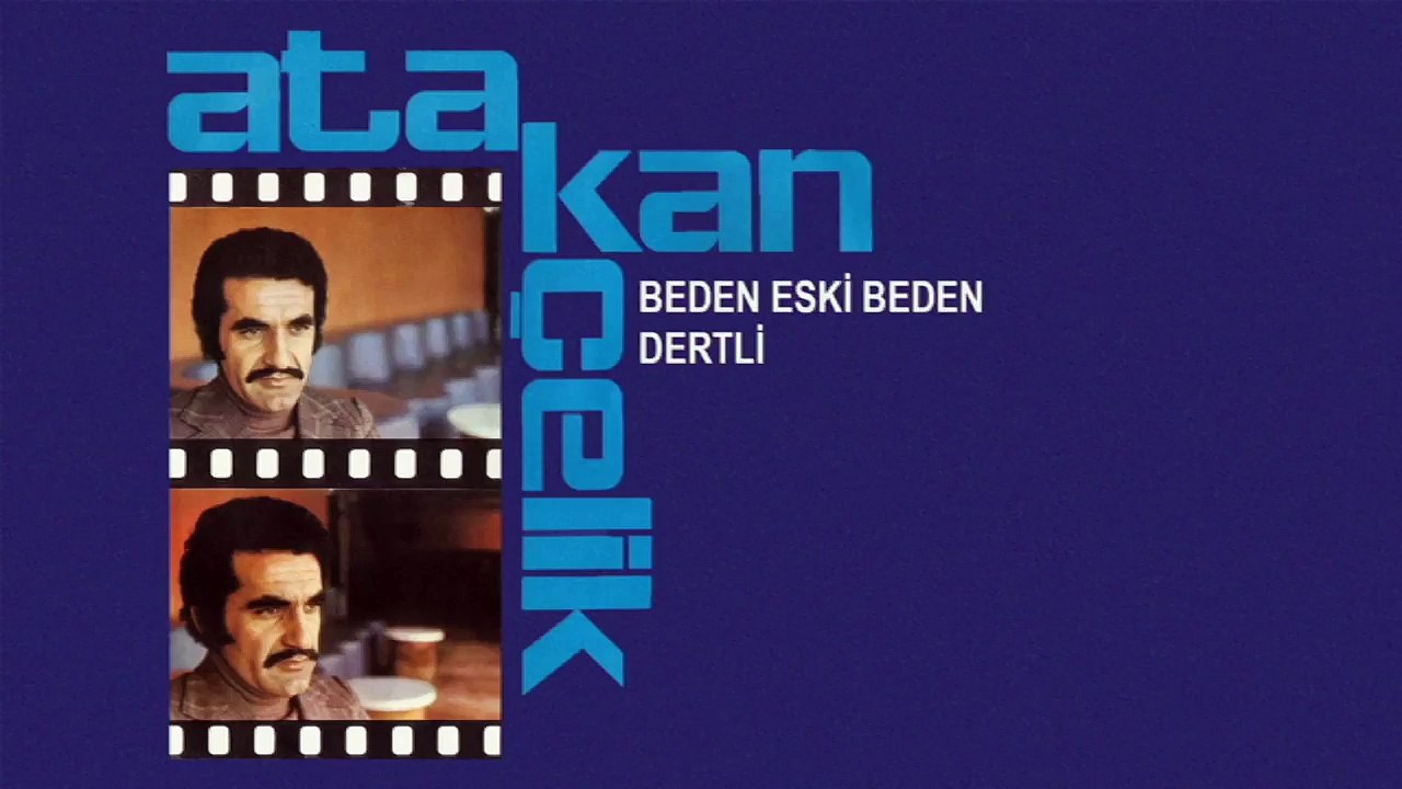 Atakan Çelik - Beden Eski Beden / Dertli (45'lik)