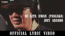 Joey Abando - Di Kita Iiwan (Pangako) - Official Lyric Video
