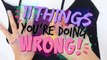 11 Things Youre Doing WRONG! LIFE Hacks You NEED to Know!