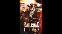 Railroad Tigers (2016) HD Streaming vostfr