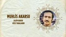 Muhlis Akarsu - Zalim Kader / Gizli Yaralarım (45'lik)