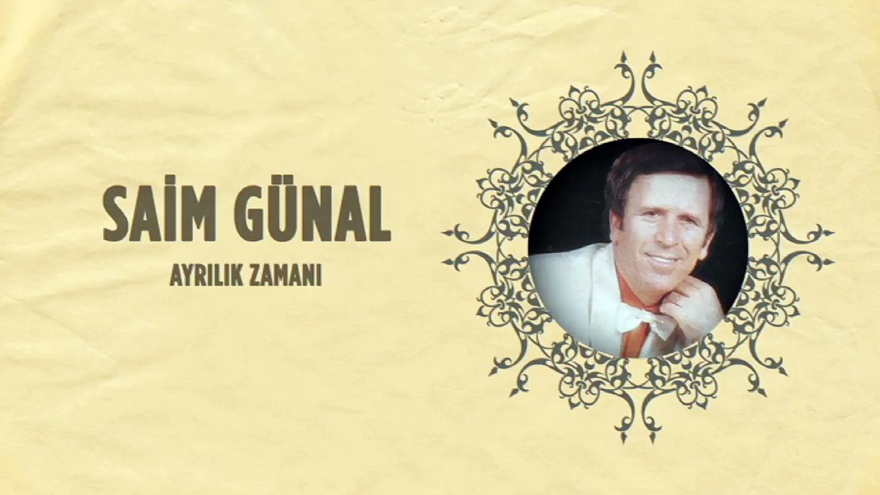 Saim Günal - Ayrılık Zamanı