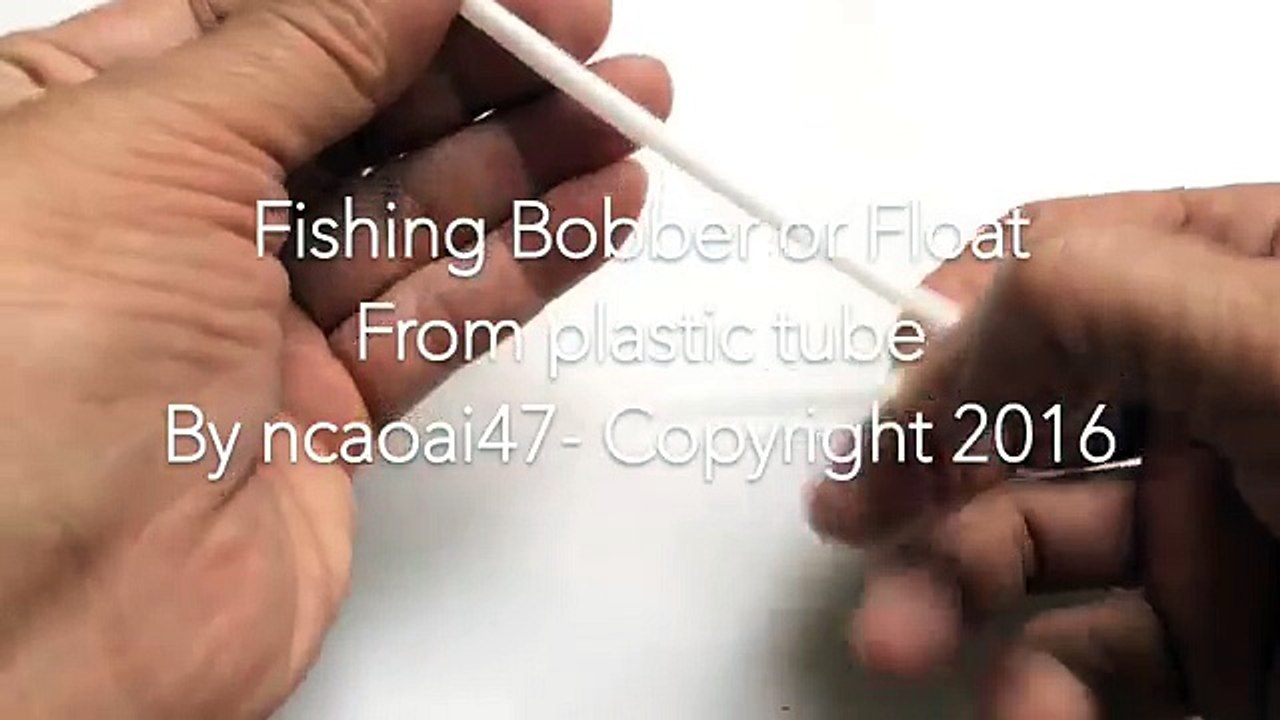 DIY-Fishing Tips - How To Make Fishing Bobber-Float from plastic tube(4)Phao câu cá từ ống nhựa