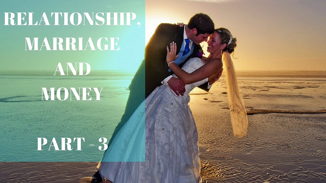 Abraham Hicks - Relationship - Marriage and Money 3 of 3