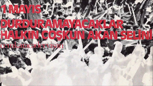 Cem Karaca - 1 Mayıs / Durduramayacaklar Halkın Coşkun Akan Selini (45'lik)