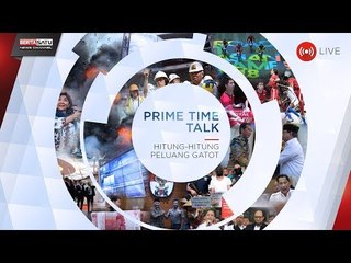 Prime Time Talk: Hitung-hitung Peluang Gatot
