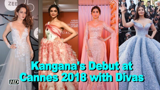 Kangana JOINS Aishwarya, Sonam, & Deepika at Cannes 2018