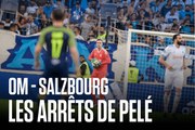 OM - Salzbourg (2-0) | Les arrêts de Pelé