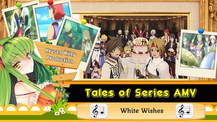 Tales of Series AMV White Wishes