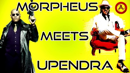 morpheus  meets upendra |the matrix rakta kanneeru version |