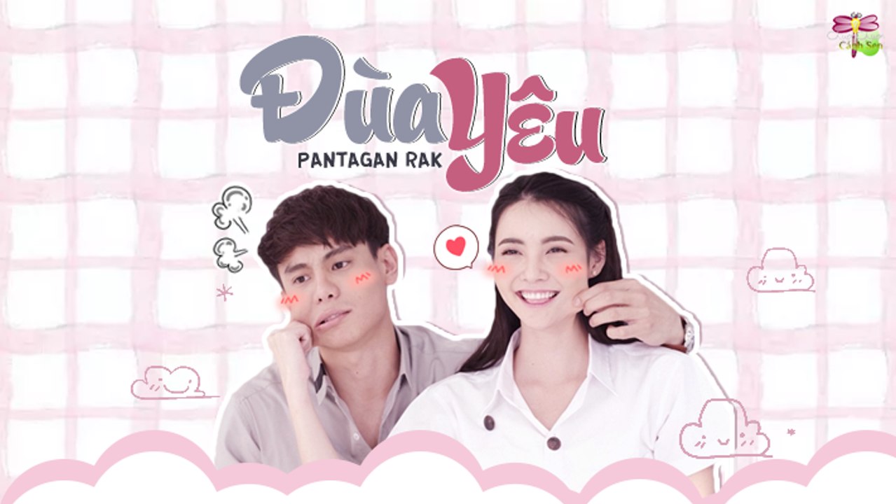 [Vietsub][Teaser] Đùa Yêu - Pantagan Rak
