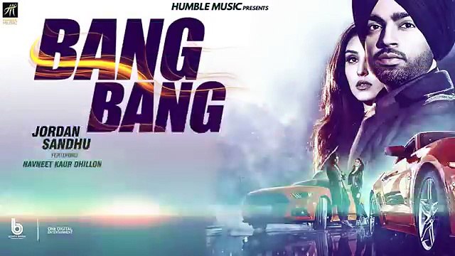 Bang Bang (Full Audio) - Jordan Sandhu ft Navneet Kaur Dhillon - Jay K - Bunty Bains