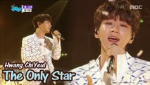 [Comeback Stage] HWANG CHIYEUL - The Only Star, 황치열 - 별, 그대 Show Music core 20180428
