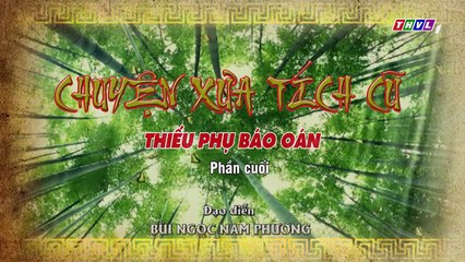 THVL   Chuyện xưa tích cũ – Tập 27[1]  Bị ám ảnh, Lý Tây đã sát hại vợ mới cưới ngay đêm tân hôn