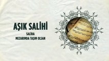 Aşık Salihi - Saliha / Mezarımda Taşım Olsan (45'lik)