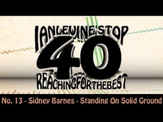 Ian Levine's Top 40  No. 13 - Sidney Barnes - Standing On Solid Ground