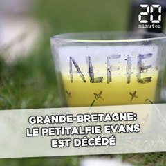 Grande-Bretagne: Le petit Alfie Evans est décédé