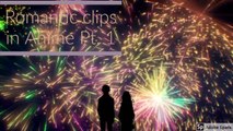 Romantic Moments in Anime Pt. 1