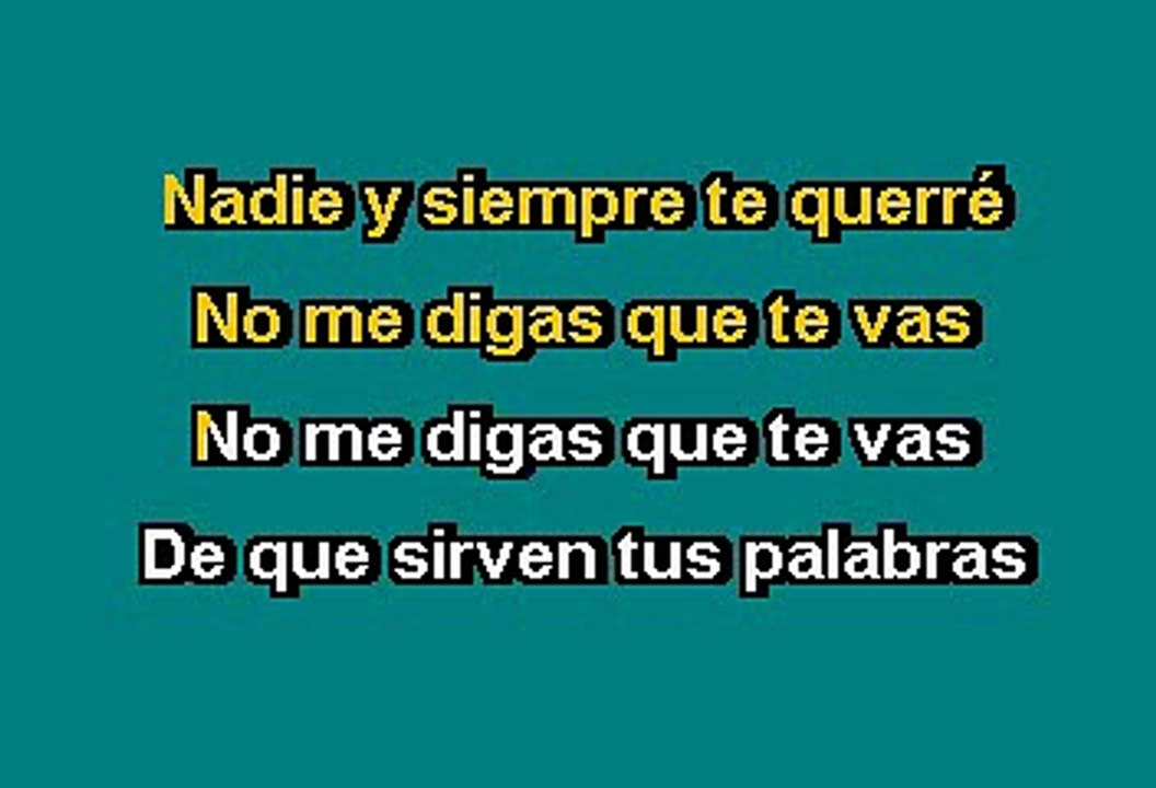 JOSE JOSE - NO ME DIGAS QUE TE VAS (KARAOKE CON VOZ GUIA)
